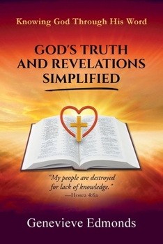 Paperback God's Truth and Revelations Simplified: Knowing God Through His Word Book