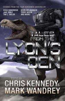 Paperback Tales from the Lyon's Den: Stories from the Four Horsemen Universe (Four Horsemen Tales) Book