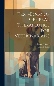 Hardcover Text-Book of General Therapeutics for Veterinarians Book