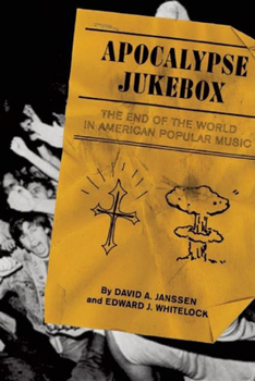 Paperback Apocalypse Jukebox: The End of the World in American Popular Music Book