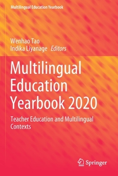 Multilingual Education Yearbook 2020: Teacher Education and Multilingual Contexts