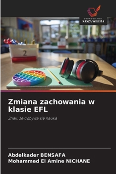 Zmiana zachowania w klasie EFL (Polish Edition)