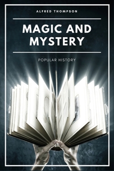 Paperback Magic and Mystery: Popular History (Illustrated) Book