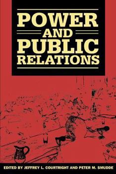 Paperback Power And Public Relations (The Hampton Press Communication Series) Book