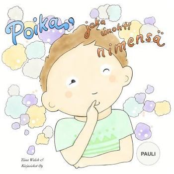 Paperback Poika, joka unohti nimensä PAULI [Finnish] Book