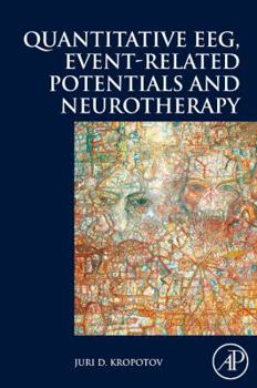 Hardcover Quantitative EEG, Event-Related Potentials and Neurotherapy Book
