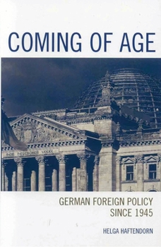 Paperback Coming of Age: German Foreign Policy since 1945 Book
