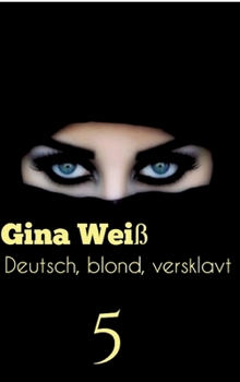 Hardcover Deutsch, blond, versklavt 5 [German] Book