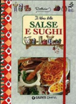 Paperback Il libro delle salse e sughi [Italian] Book