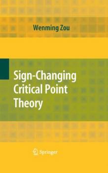 Hardcover Sign-Changing Critical Point Theory Book