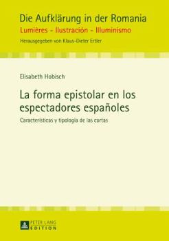 Hardcover La forma epistolar en los espectadores españoles: Características y tipología de las cartas [Spanish] Book