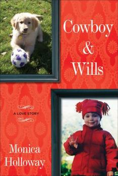 Hardcover Cowboy & Wills: A Love Story Book