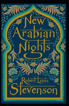The New Arabian Nights Annotated