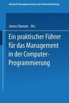 Paperback Ein Praktischer Führer Für Das Management in Der Computer-Programmierung [German] Book