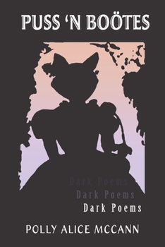 Paperback Puss 'N Boötes: Dark Poems Book