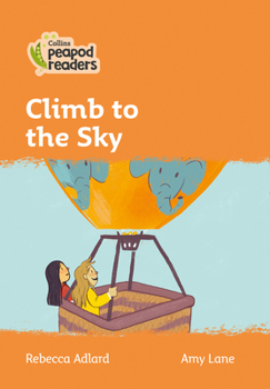 Paperback Climb to the Sky: Level 4 Book