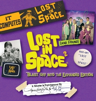 Hardcover Lost (and Found) in Space 2: Blast Off into the Expanded Edition Book