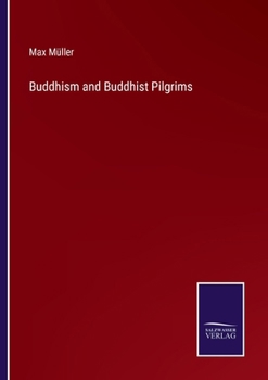 Paperback Buddhism and Buddhist Pilgrims Book