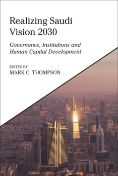 Realizing Saudi Vision 2030: Governance, Institutions and Human Capital Development