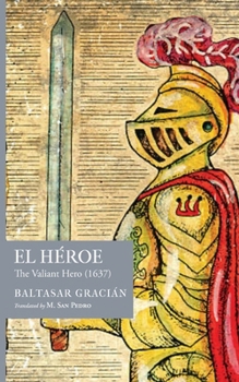 Paperback El Héroe: The Valiant Hero (1637) Book