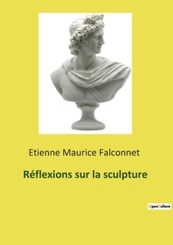 Paperback Réflexions sur la sculpture [French] Book