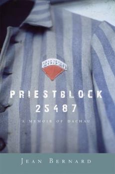 Paperback Priestblock 25487: A Memoir of Dachau Book