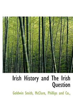 Hardcover Irish History and the Irish Question Book