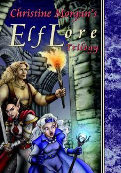 The Elflore Trilogy - Book  of the ElfLore Trilogy