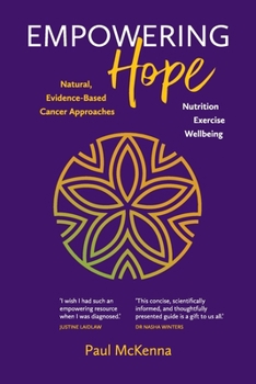 Paperback Empowering Hope: Natural, Evidence-Based Cancer Approaches Book