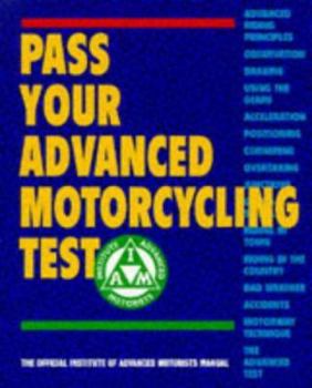 Paperback Pass Your Advanced Motorcycling Test Book