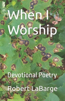 Paperback When I Worship: Devotional Poetry Book
