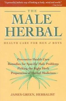 Paperback The Male Herbal: Health Care for Men and Boys Book