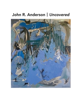 John R. Anderson Uncovered