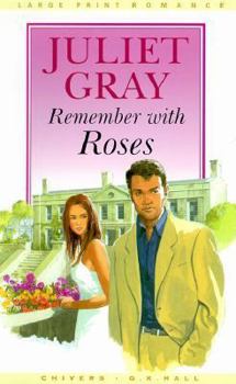 Paperback Remember with Roses [Large Print] Book