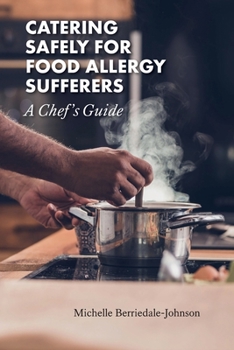 Paperback Catering Safely for Food Allergy Sufferers: A Chef's Guide Book