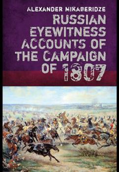 Hardcover Russian Eyewitnesses of the Campaign of 1807 Book