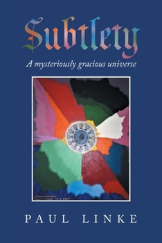 Paperback Subtlety: A Mysteriously Gracious Universe Book