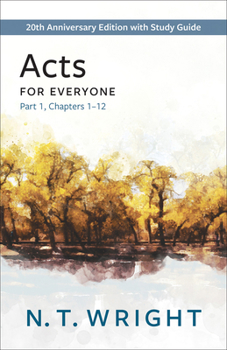Paperback Acts for Everyone, Part 1: 20th Anniversary Edition with Study Guide, Chapters 1-12 Book