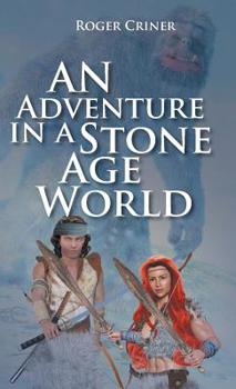 Paperback An Adventure in a Stone Age World Book