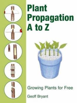 Paperback Plant Propagation A to Z Book