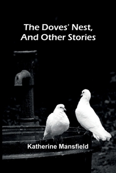 The Doves' Nest, and Other Stories