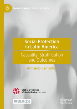 Paperback Social Protection in Latin America: Causality, Stratification and Outcomes Book