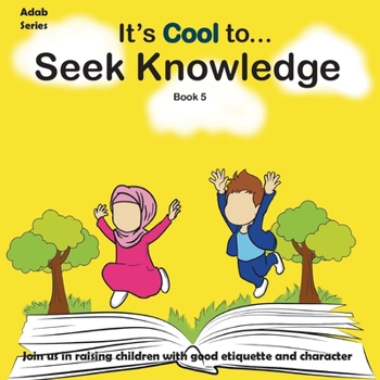 Paperback It's Cool To... Seek Knowledge Book