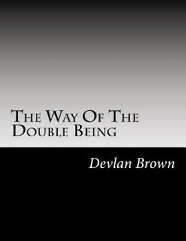 Paperback The Way Of The Double Being Book