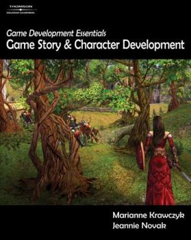 Paperback Game Development Essentials: Game Story & Character Development [With DVD] Book