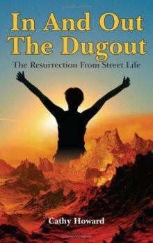 Paperback In and Out the Dugout: The Resurrection from Street Life Book