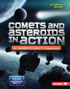 Library Binding Comets and Asteroids in Action (an Augmented Reality Experience) Book