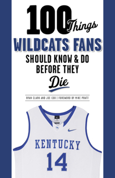 Paperback 100 Things Wildcats Fans Should Know & Do Before They Die Book
