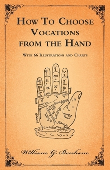 Paperback How to Choose Vocations from the Hand - With 66 Illustrations and Charts Book