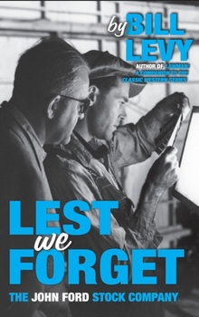 Hardcover Lest We Forget: The John Ford Stock Company Book